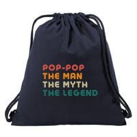 Pop Pop The Man The Myth The Legend Drawstring Bag