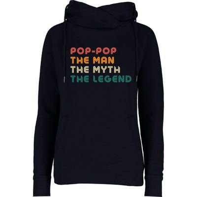 Pop Pop The Man The Myth The Legend Womens Funnel Neck Pullover Hood