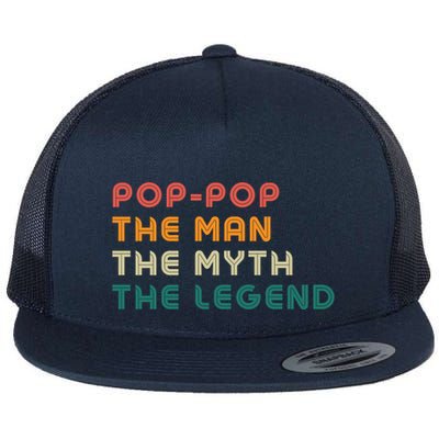 Pop Pop The Man The Myth The Legend Flatbill Hat