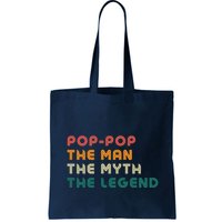 Pop Pop The Man The Myth The Legend Bag