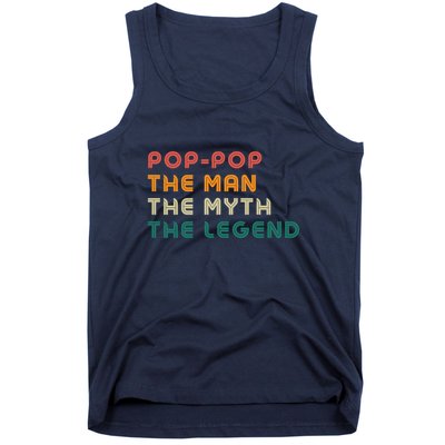 Pop Pop The Man The Myth The Legend Tank Top