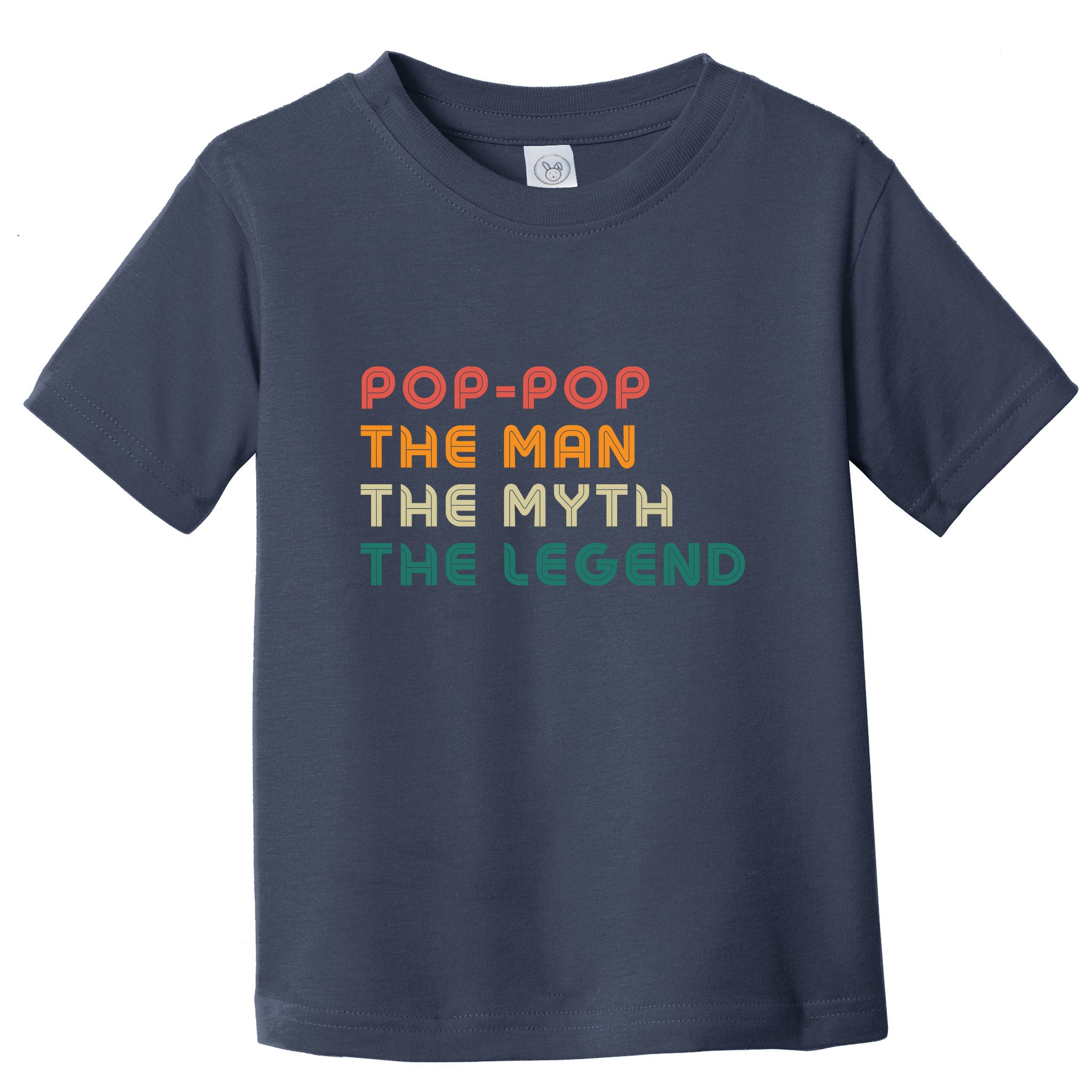 Pop Pop The Man The Myth The Legend Toddler T-Shirt