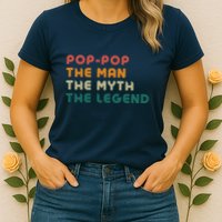 Pop Pop The Man The Myth The Legend Womens T-Shirt
