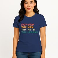 Pop Pop The Man The Myth The Legend Womens T-Shirt