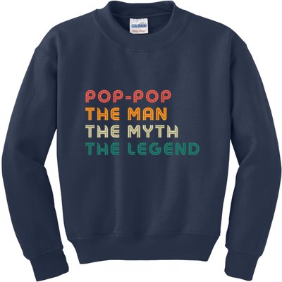 Pop Pop The Man The Myth The Legend Kids Sweatshirt