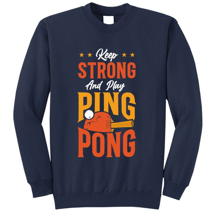 Ping Pong Table Tennis Retro Vintage Paddle Keep Strong And Premium Sweatshirt
