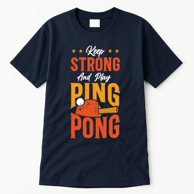 Ping Pong Table Tennis Retro Vintage Paddle Keep Strong And Premium Tall T-Shirt