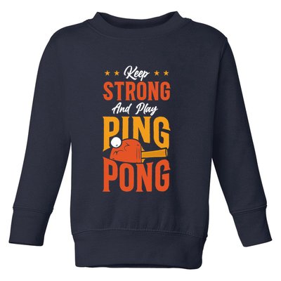Ping Pong Table Tennis Retro Vintage Paddle Keep Strong And Premium Toddler Sweatshirt