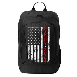 Patriotic Promoted To Daddy Est 2024 First Time Dad City Backpack