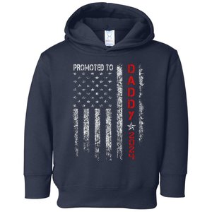 Patriotics Promoted To Daddy Est 2024 First Time Dad Toddler Hoodie