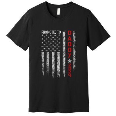 Patriotic Promoted To Daddy Est 2024 First Time Dad Premium T-Shirt