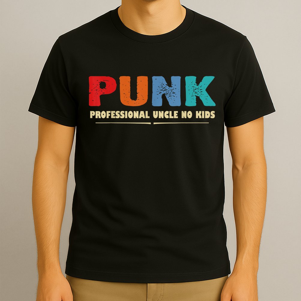 PUNK Professional Uncle No Kid Funny Uncle T-Shirt