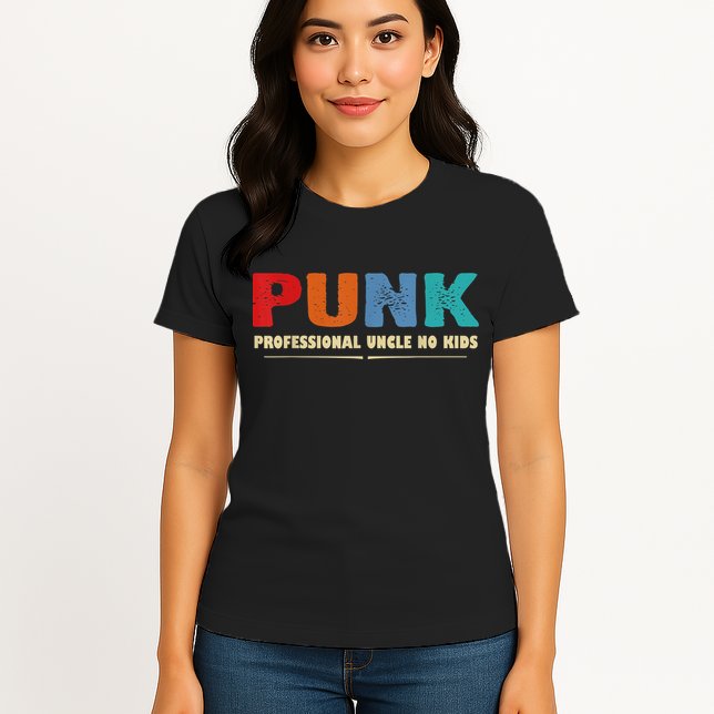 PUNK Professional Uncle No Kid Funny Uncle Womens T-Shirt