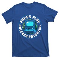 Press Play Unleash Potential Quote Computer Gaming Lovers Cool Gift T-Shirt