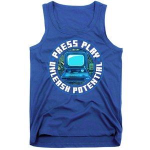 Press Play Unleash Potential Quote Computer Gaming Lovers Cool Gift Tank Top