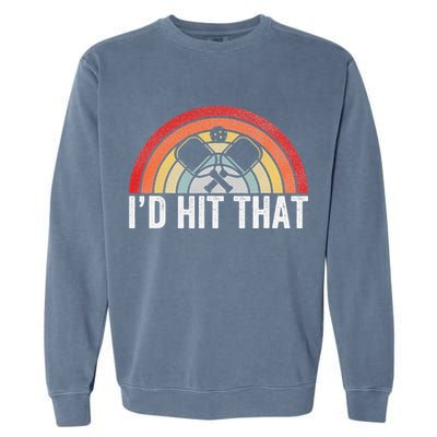 Pickleball Player Vintage I'd Hit That Retro Gift Garment-Dyed Sweatshirt