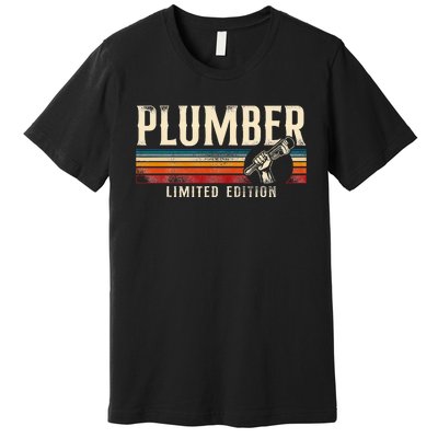 Plumbing Plumber Vintage Retro Plumber Limited Edition Premium T-Shirt