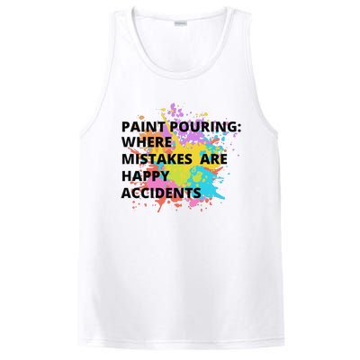 Paint Pouring Where Mistakes Make Happy Accidents Art Gift PosiCharge Competitor Tank