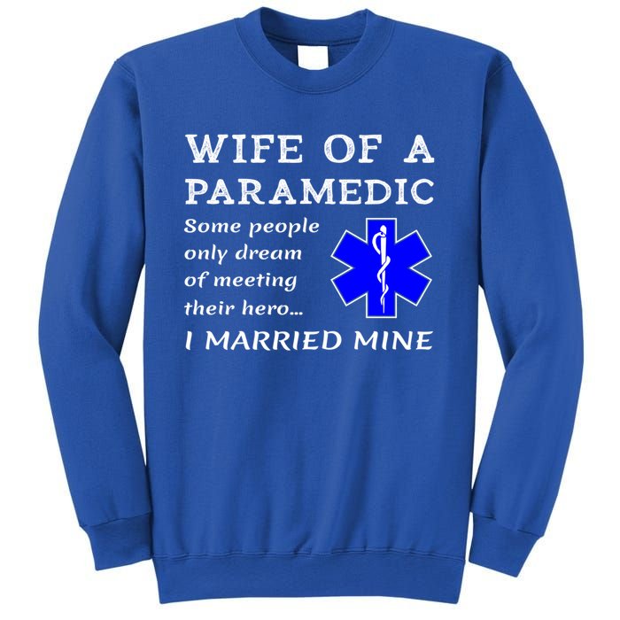 Proud Paramedic Wife Husband Ambulance Crew Ems Emr Wives Gift Sweatshirt