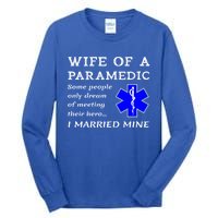 Proud Paramedic Wife Husband Ambulance Crew Ems Emr Wives Gift Tall Long Sleeve T-Shirt