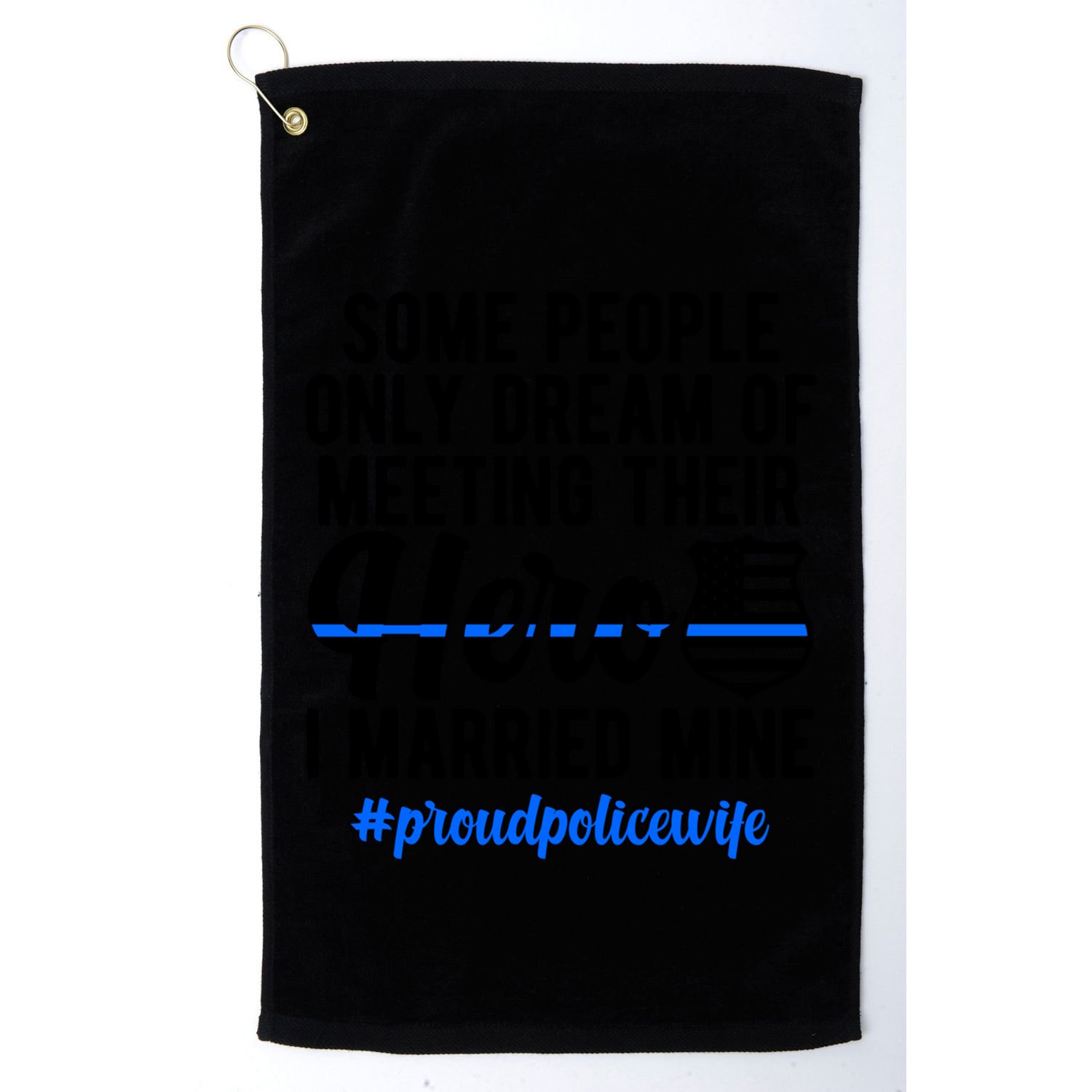 Proud Police Wife Police Officer Wife Of A Police Officer Gift Golf Towel