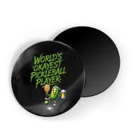 Pickle Player World's Okayest Pickleball  Magnet