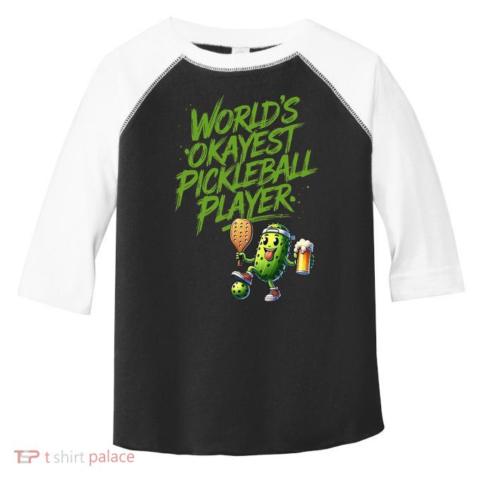 Pickle Player World's Okayest Pickleball  Toddler Fine Jersey T-Shirt