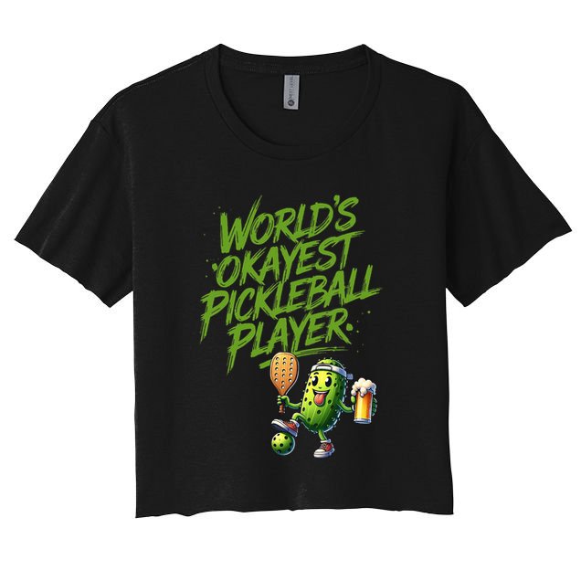 Pickle Player World's Okayest Pickleball  Crop Top