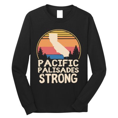 Pacific Palisades Wildfire Survivor California Strong Long Sleeve Shirt
