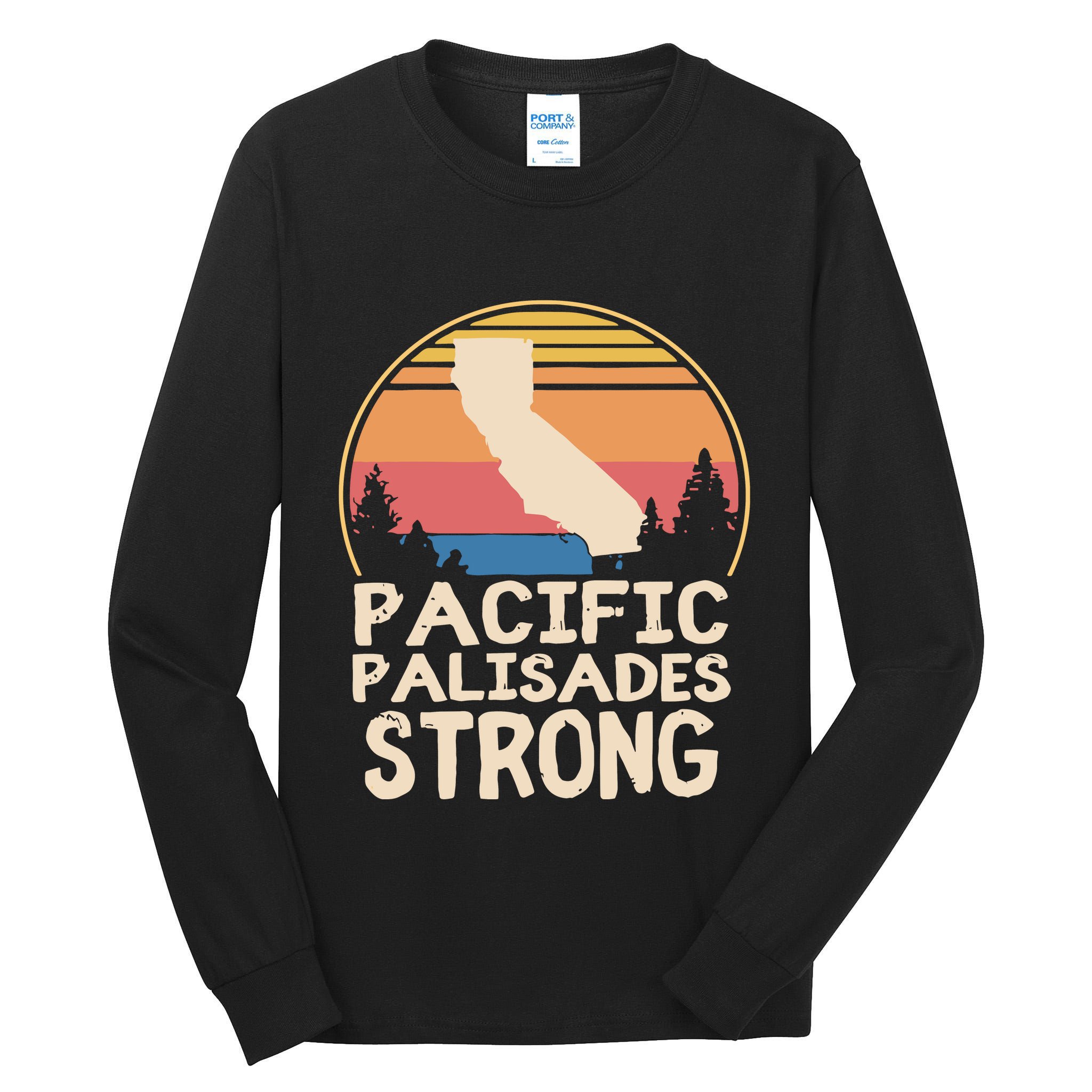 Pacific Palisades Wildfire Survivor California Strong Tall Long Sleeve T-Shirt
