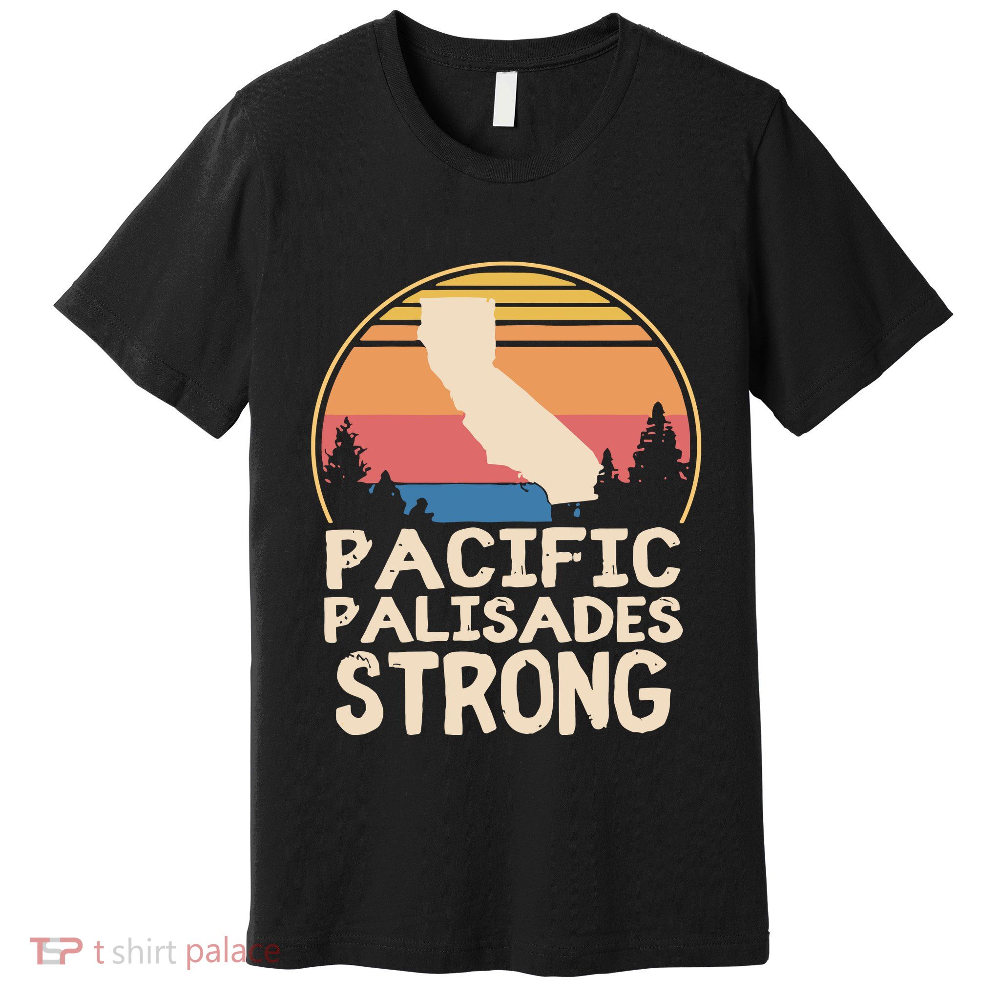 Pacific Palisades Wildfire Survivor California Strong Premium T-Shirt