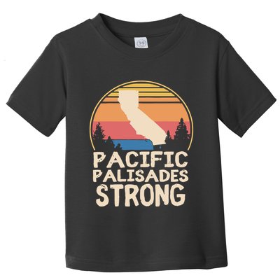 Pacific Palisades Wildfire Survivor California Strong Toddler T-Shirt