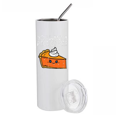 Pumpkin Pie You Want A Pie Of Me Thanksgiving Stainless Steel Tumbler