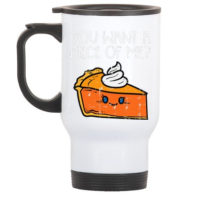 Pumpkin Pie You Want A Pie Of Me Thanksgiving Stainless Steel Travel Mug