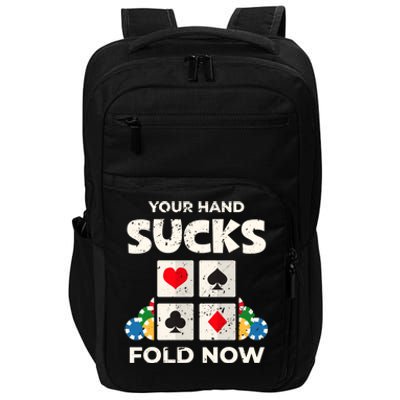 Poker Player Your Hand Sucks Funny Casino Dealer Gambler Gift Impact Tech Backpack