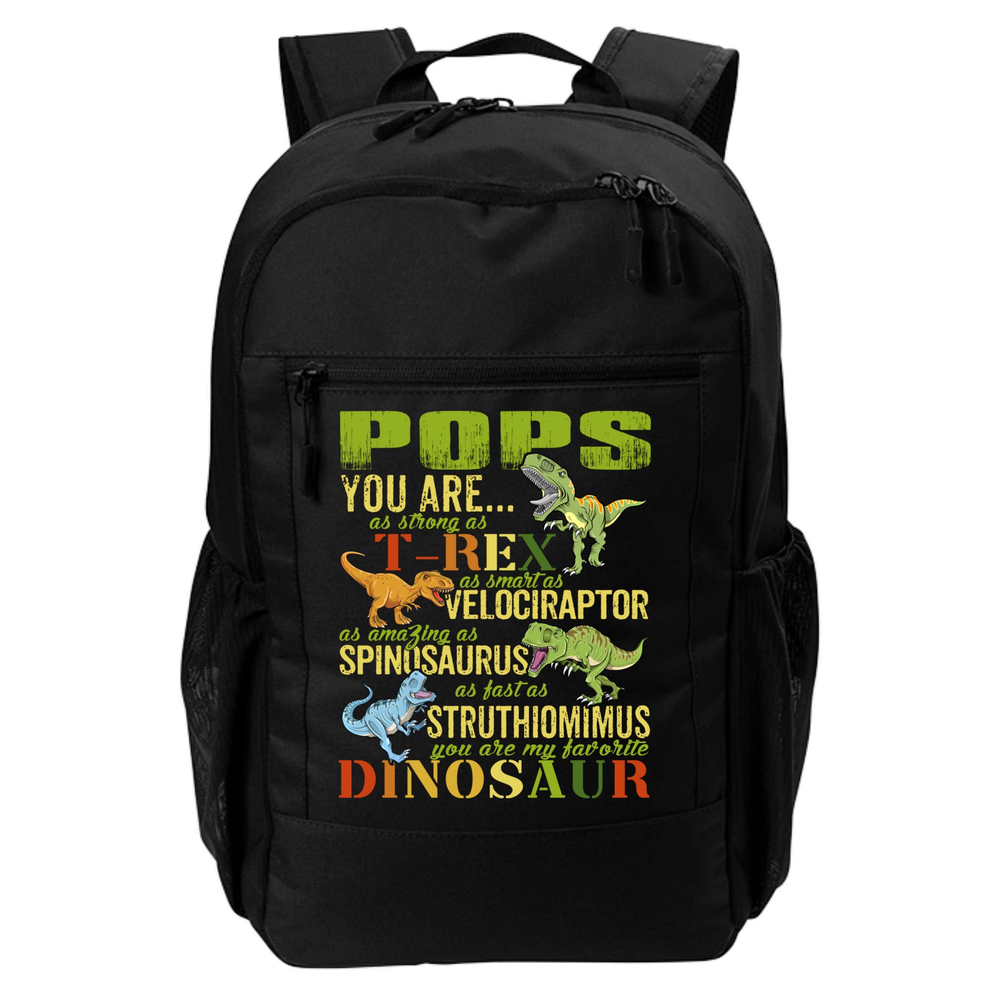 Popssaurus Pops You Are As Strong As T Rex Funny Dinosaur Gift Backpack