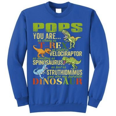 Popssaurus Pops You Are As Strong As T Rex Funny Dinosaur Gift Sweatshirt