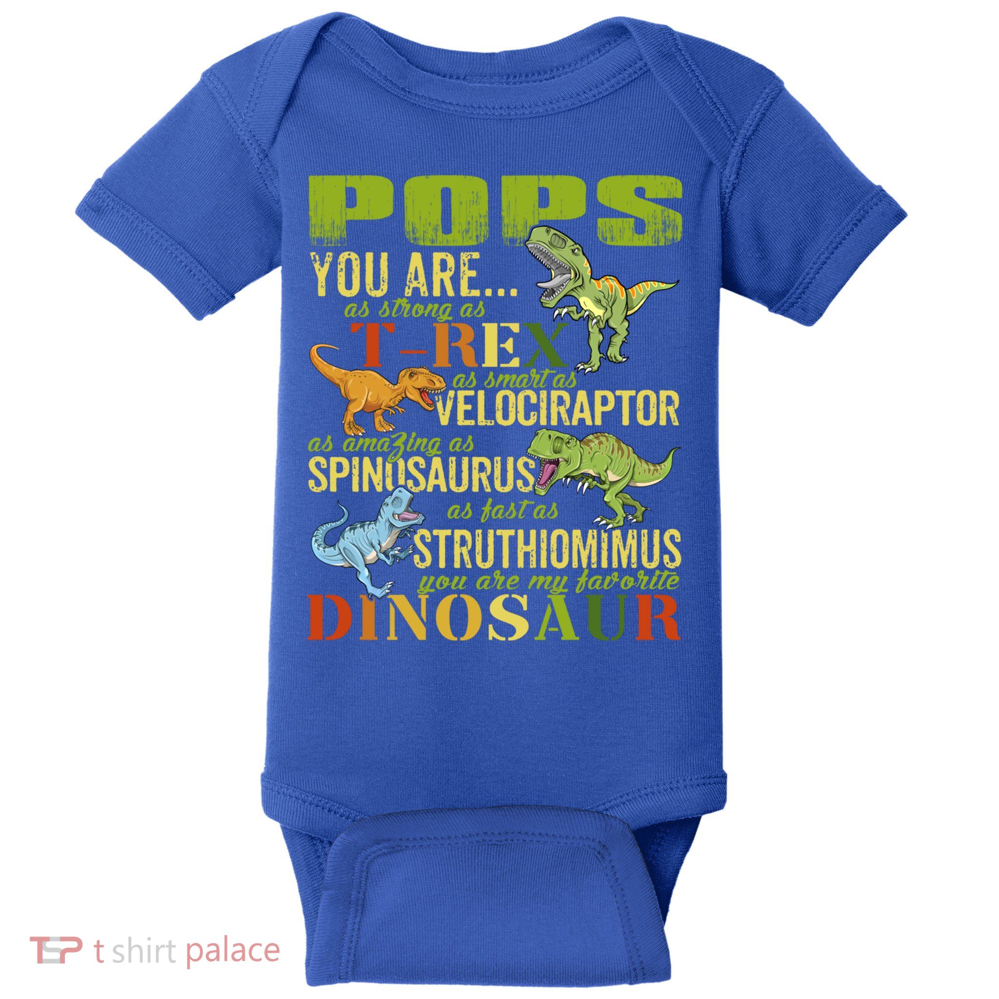 Popssaurus Pops You Are As Strong As T Rex Funny Dinosaur Gift Baby Bodysuit