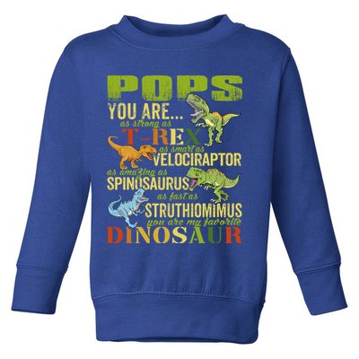 Popssaurus Pops You Are As Strong As T Rex Funny Dinosaur Gift Toddler Sweatshirt