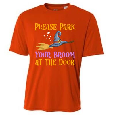 Please Park Your Broom At The Door Halloween Witch Great Gift Cooling Performance Crew T-Shirt