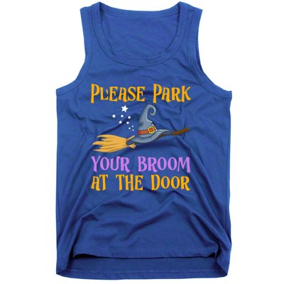 Please Park Your Broom At The Door Halloween Witch Great Gift Tank Top