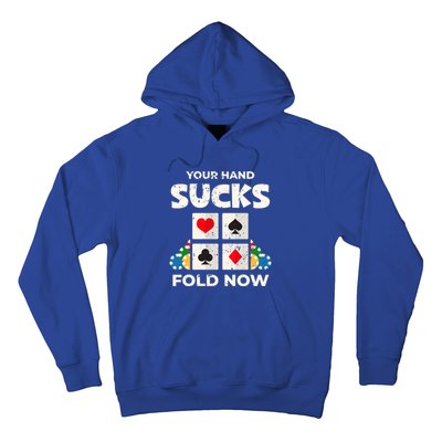 Poker Player Your Hand Sucks Funny Casino Dealer Gambler Gift Hoodie