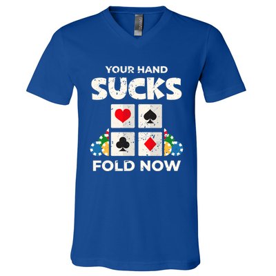 Poker Player Your Hand Sucks Funny Casino Dealer Gambler Gift V-Neck T-Shirt