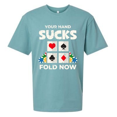 Poker Player Your Hand Sucks Funny Casino Dealer Gambler Gift Sueded Cloud Jersey T-Shirt