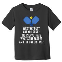 Pickleball Questions 1 Or 2 Who Served Funny Pickleball Toddler T-Shirt