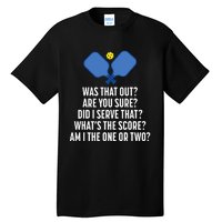 Pickleball Questions 1 Or 2 Who Served Funny Tall T-Shirt