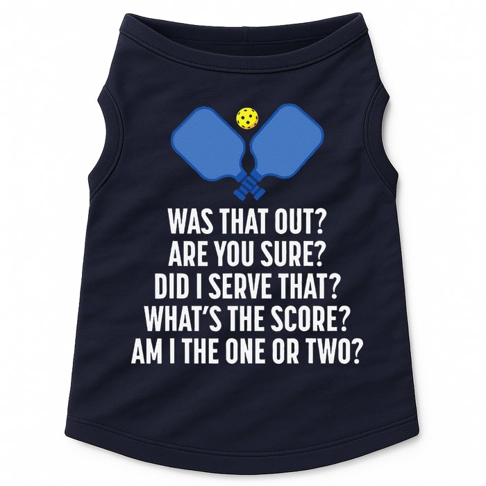 Pickleball Questions 1 Or 2 Who Served Funny Pickleball Doggie Tank