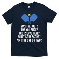 Pickleball Questions 1 Or 2 Who Served Funny Pickleball T-Shirt