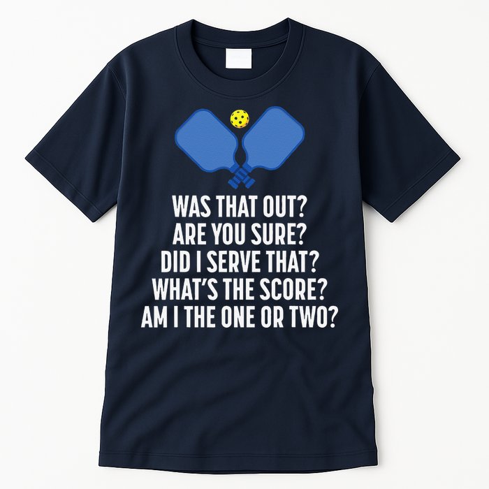Pickleball Questions 1 Or 2 Who Served Funny Pickleball Tall T-Shirt