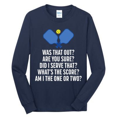 Pickleball Questions 1 Or 2 Who Served Funny Pickleball Tall Long Sleeve T-Shirt